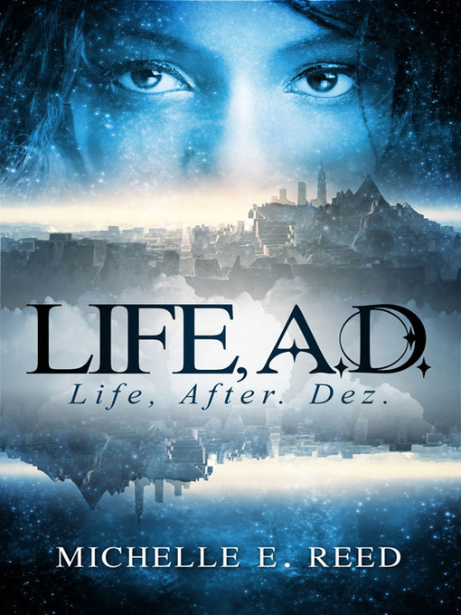 Title details for Life, A.D. by Michelle E. Reed - Available